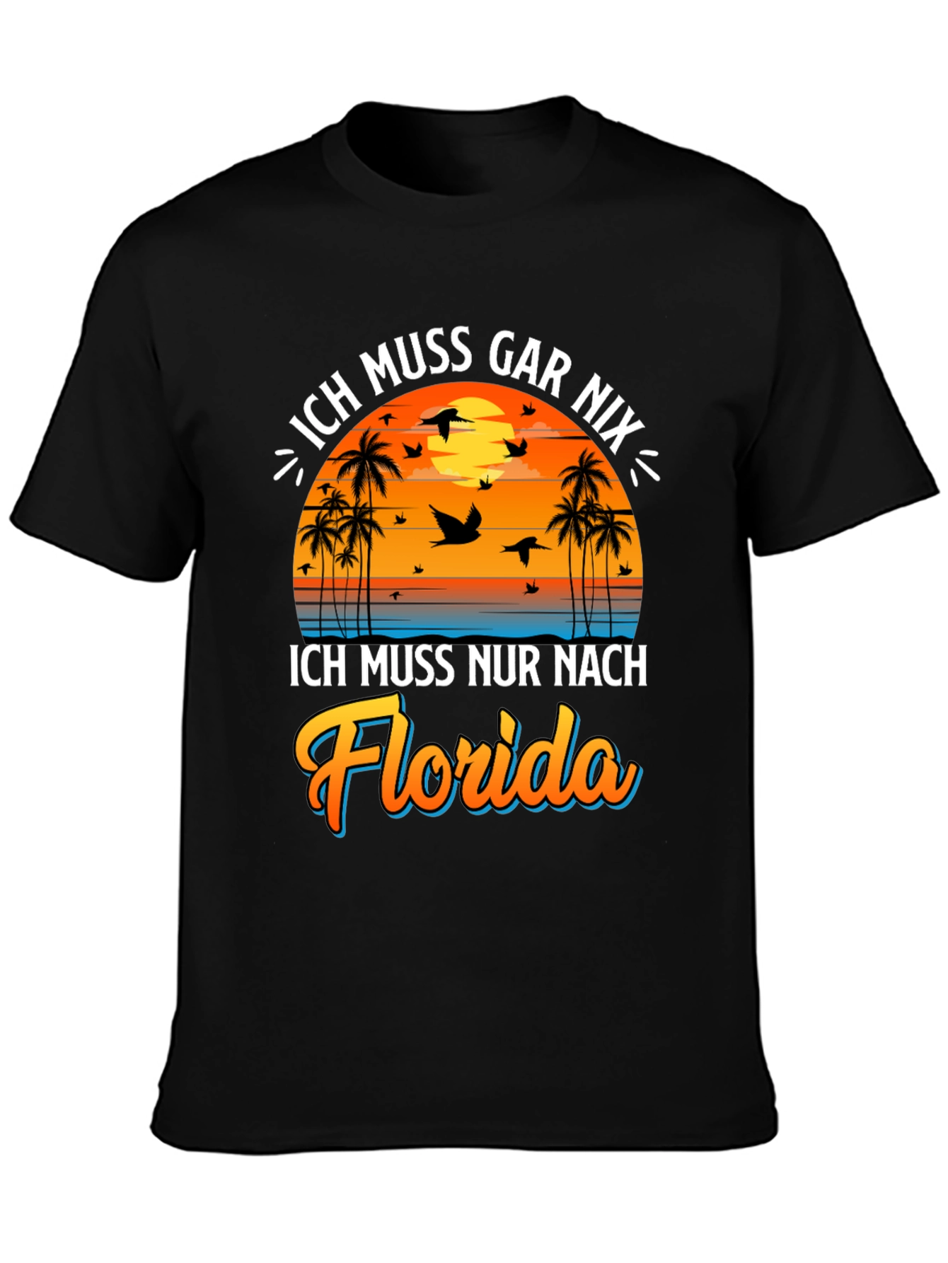 Ich Muss Nur Nach Florida T-Shirt