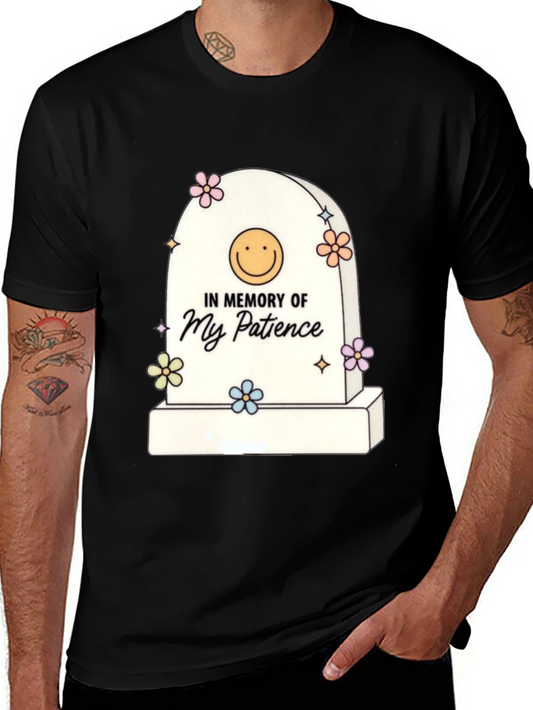 In Memory of My Patience Funny Graphic Tee