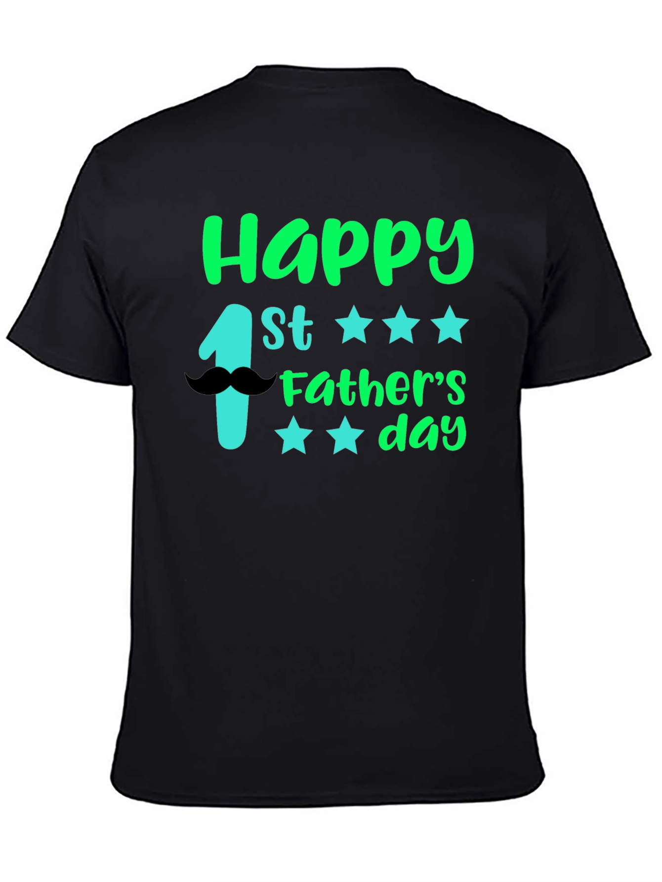 Happy 1st Fathers Day Black T-Shirt