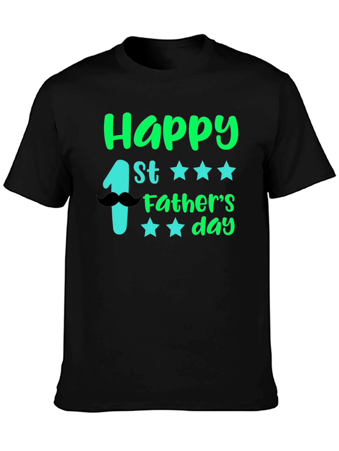 Happy 1st Fathers Day Black T-Shirt