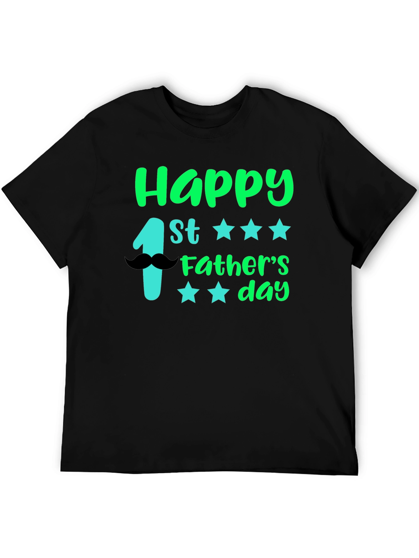 Happy 1st Fathers Day Black T-Shirt