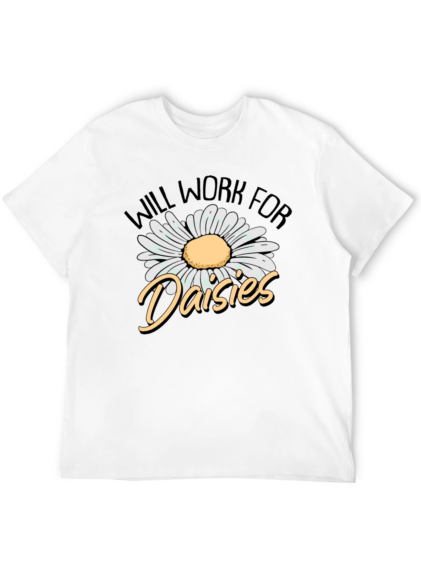 Will Work for Daisies Graphic Tee