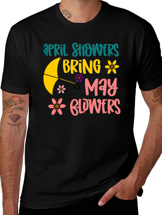 April Showers Bring May Flowers Graphic Tee
