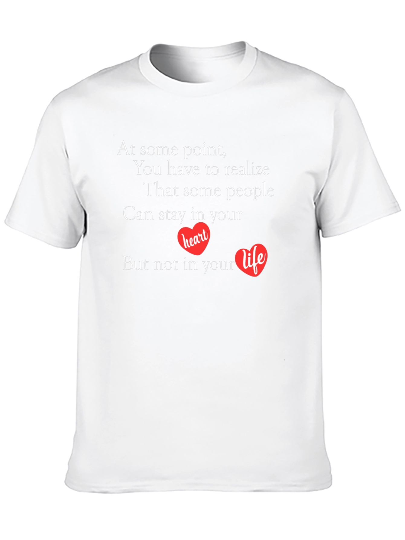 Heartfelt Reminder T-Shirt