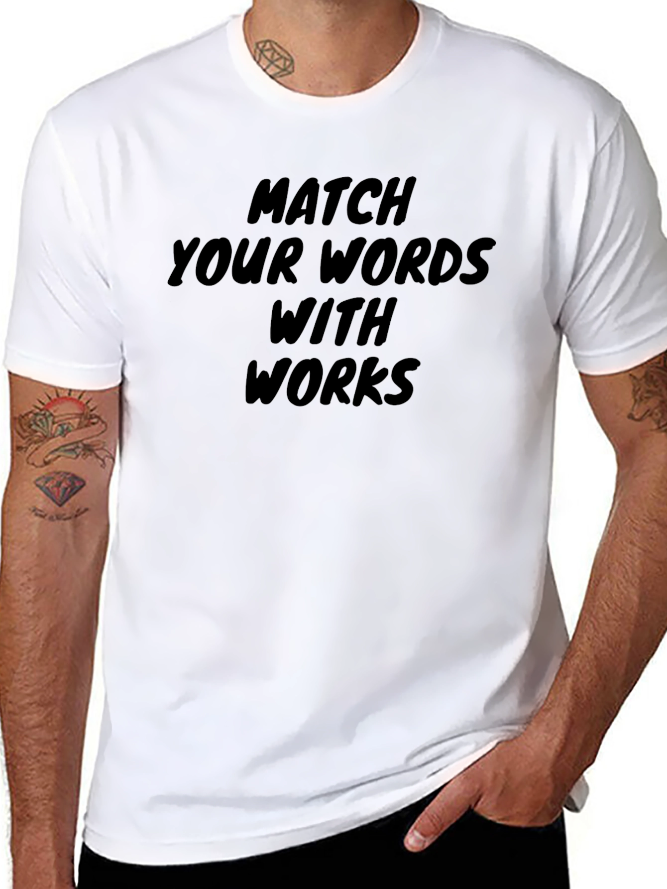 Match Your Words With Works Black T-Shirt