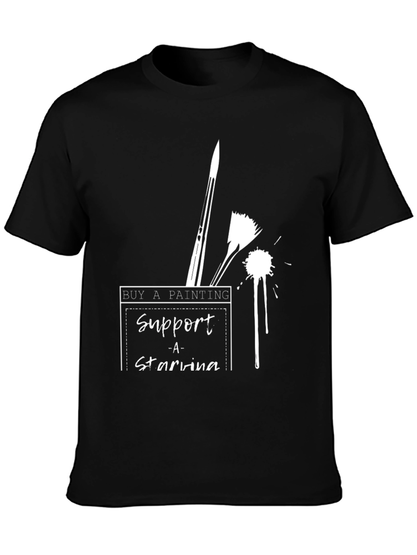 Support Starving Artists T-Shirt - Buy a Painting