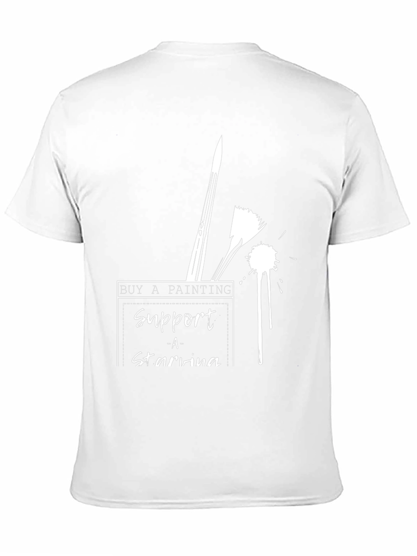 Support Starving Artists T-Shirt - Buy a Painting