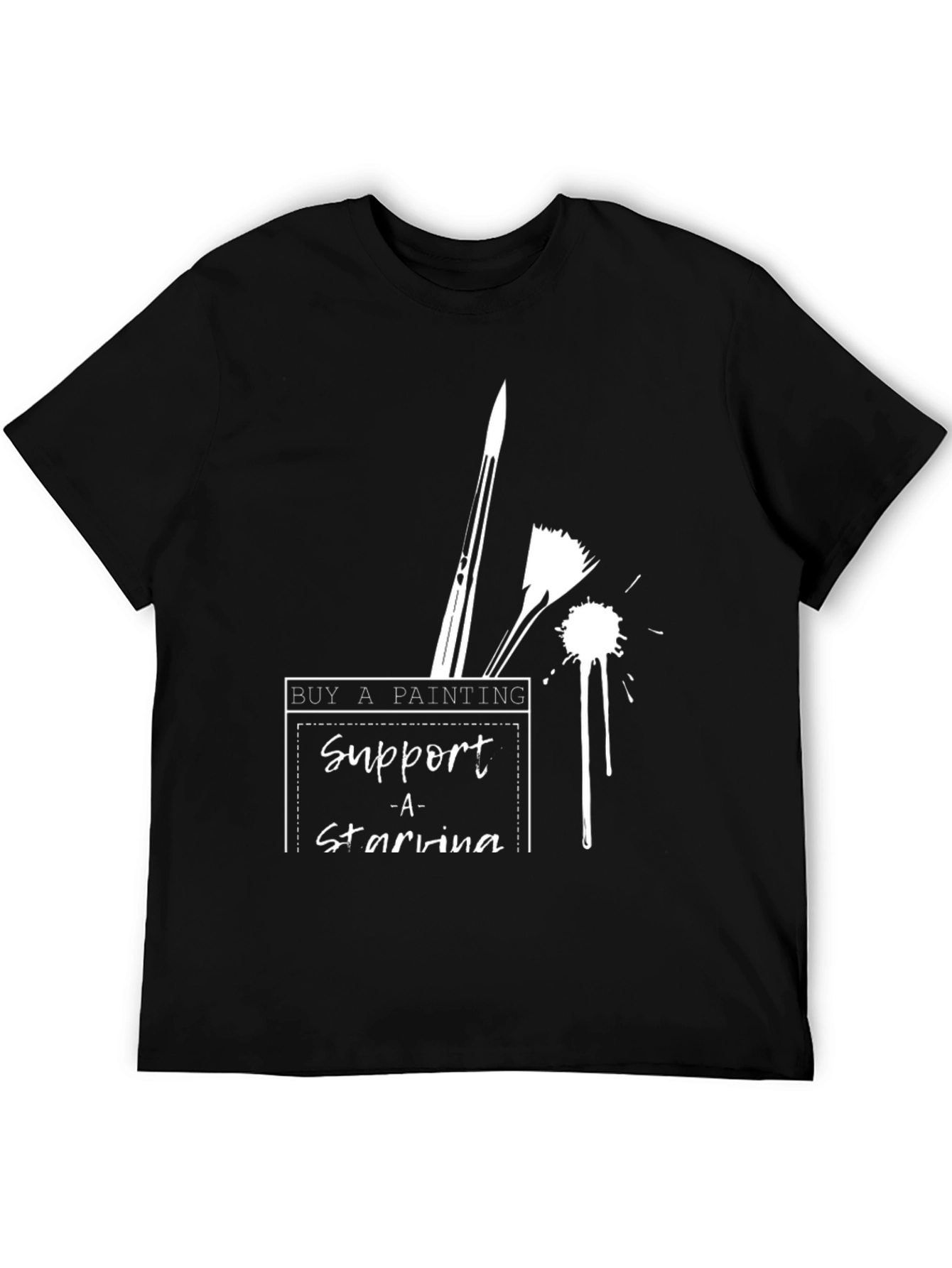 Support Starving Artists T-Shirt - Buy a Painting