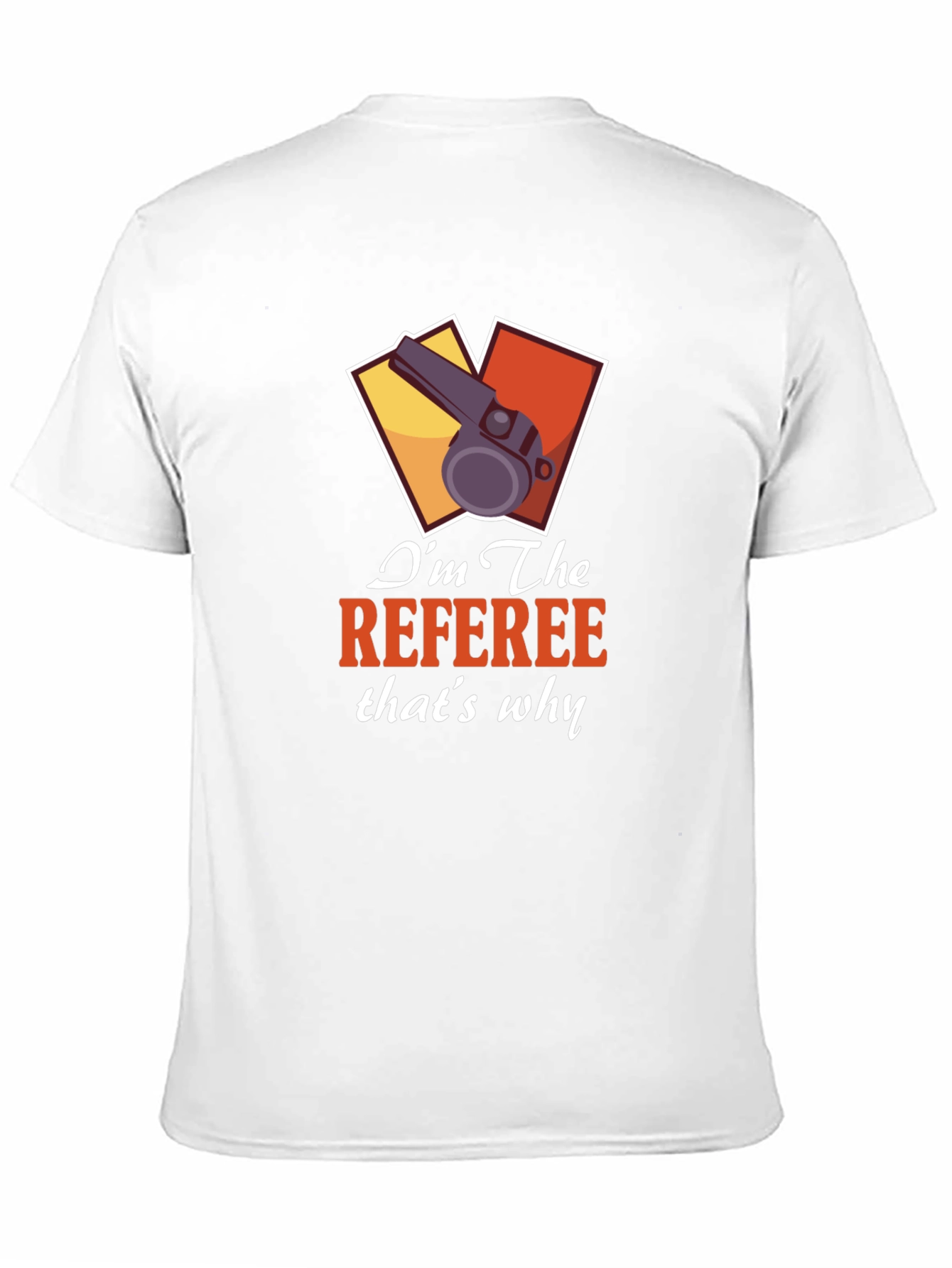Im The Referee T-Shirt
