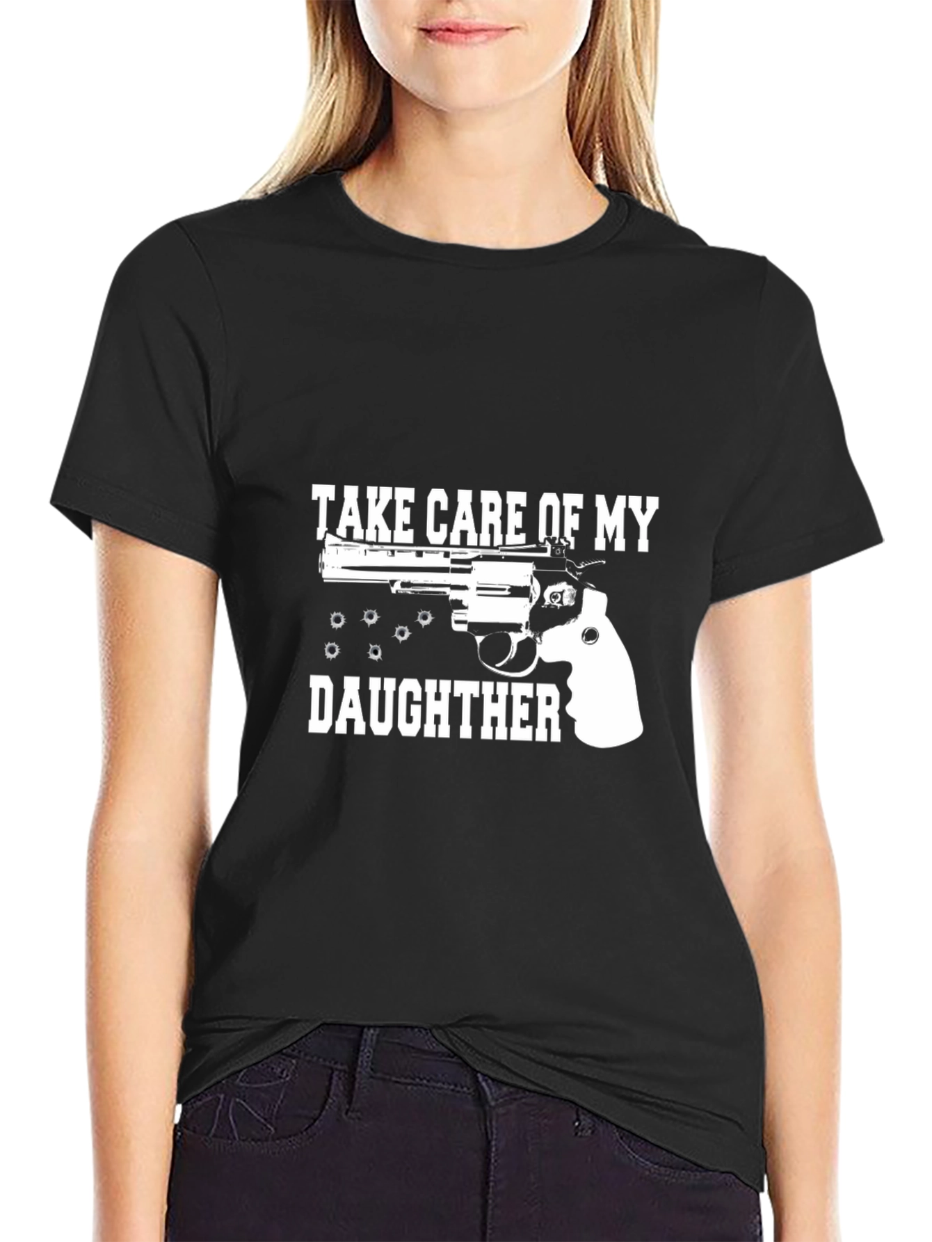 Take Care Of My Daughter T-Shirt Gun Graphic