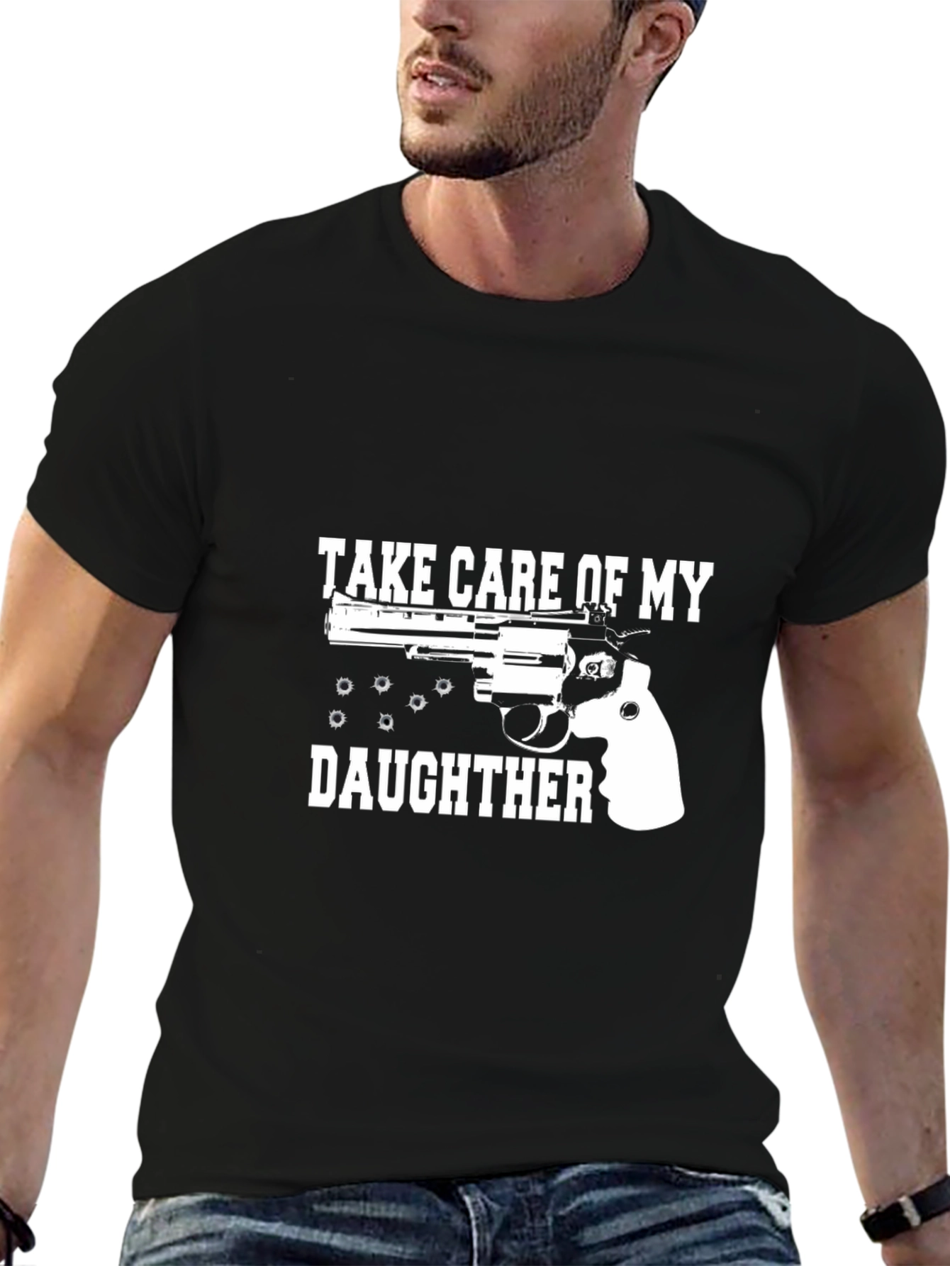 Take Care Of My Daughter T-Shirt Gun Graphic