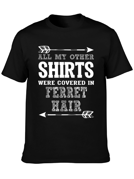 Ferret Hair T-Shirt