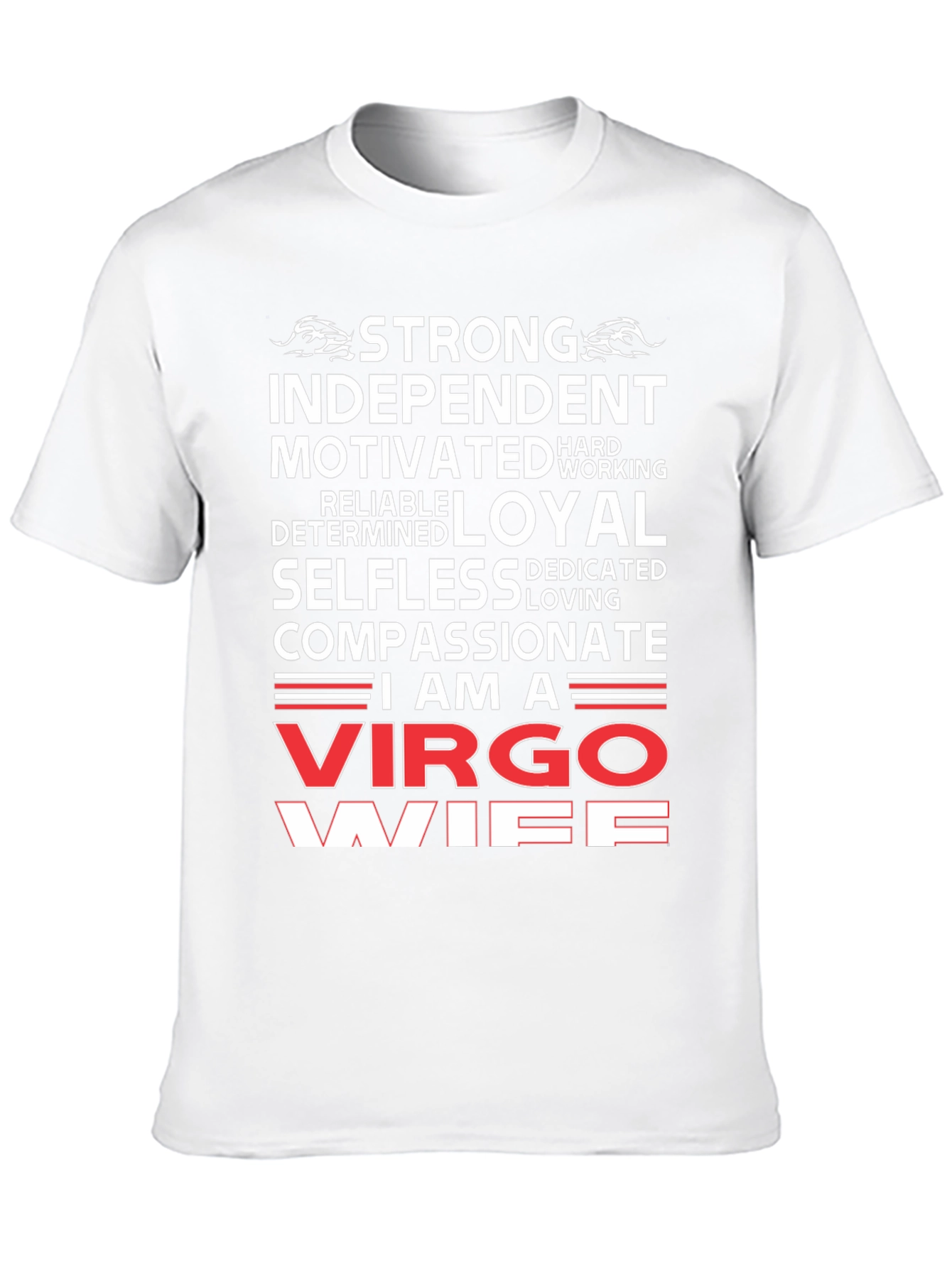 Virgo Wife T-Shirt: Strong Independent Loyal