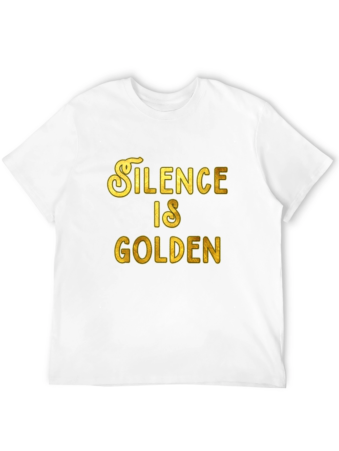 Silence is Golden Graphic Tee - Premium Comfort