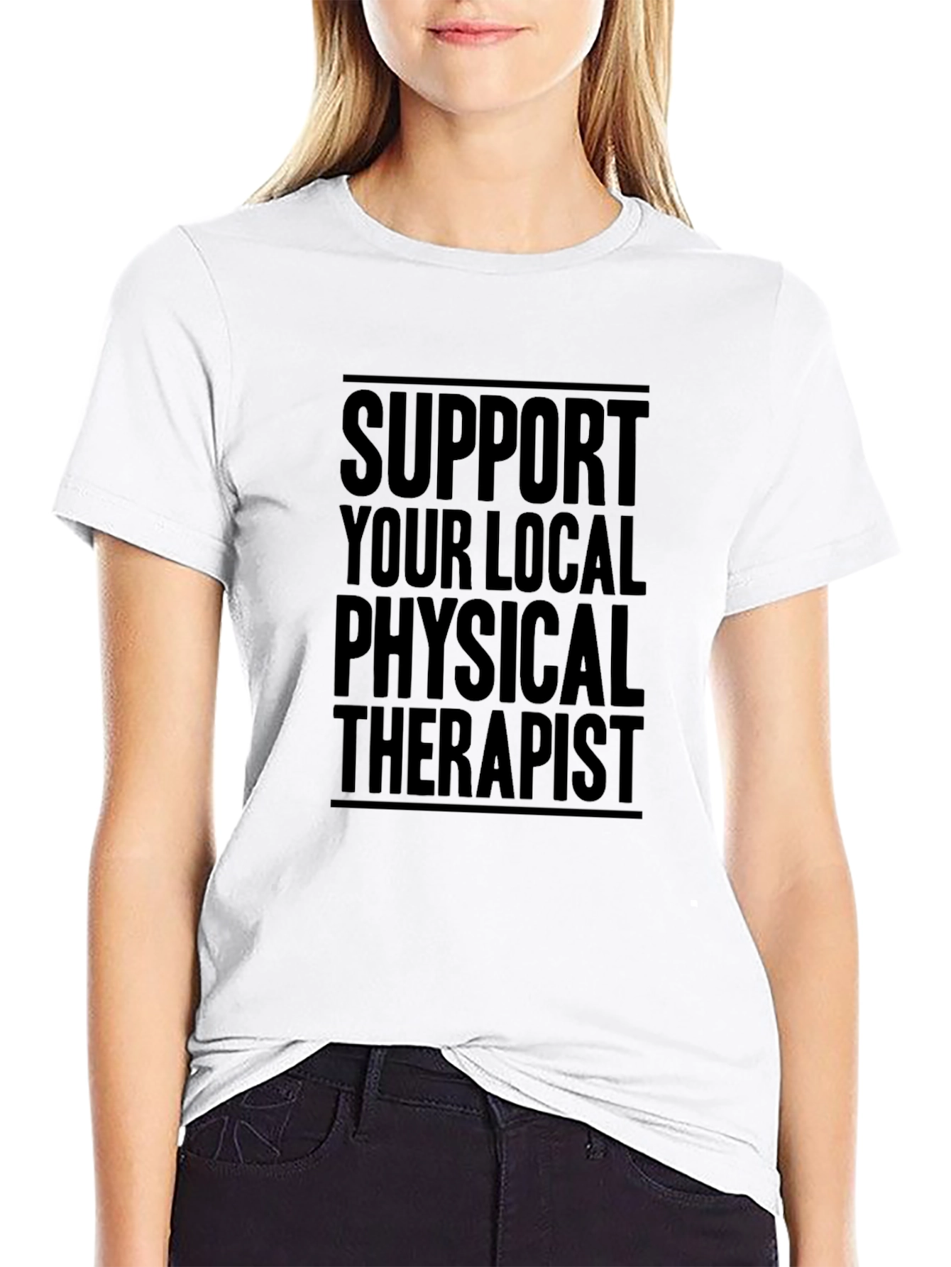 Support Your Local Physical Therapist Graphic T-Shirt