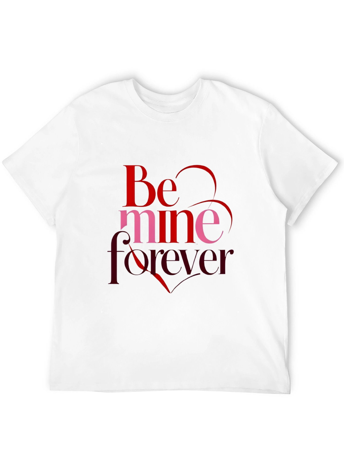 Be Mine Forever Valentines Day Black T-Shirt