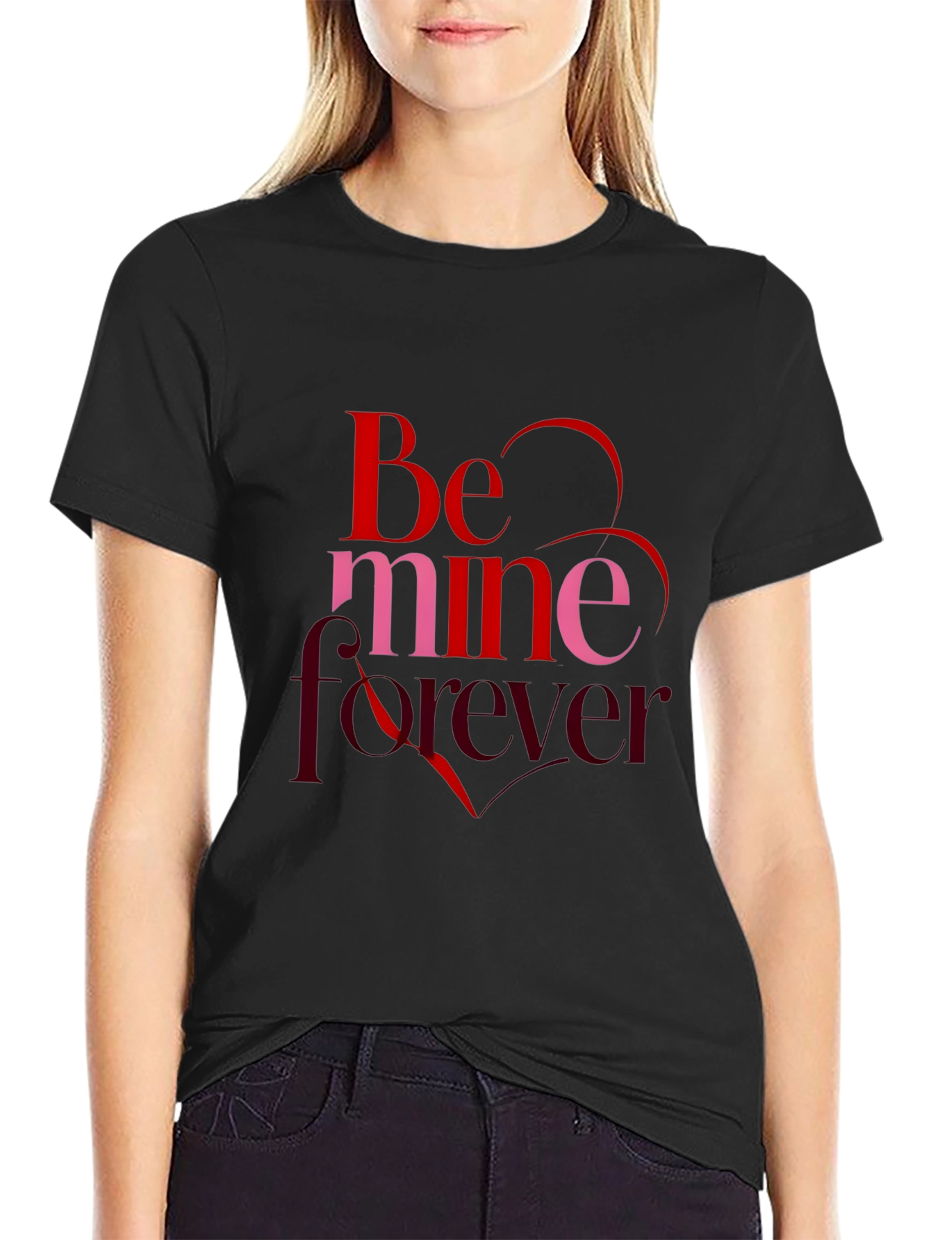 Be Mine Forever Valentines Day Black T-Shirt