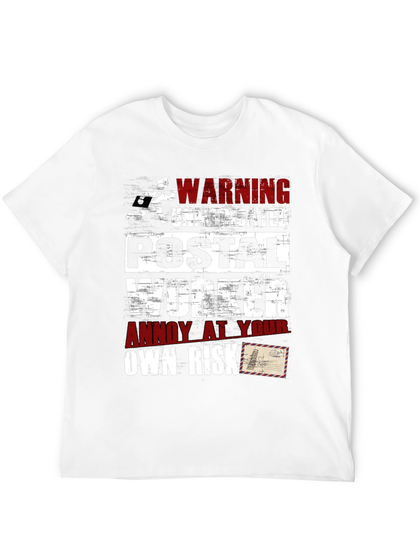 Warning Unmedicated Postal Worker Graphic Tee