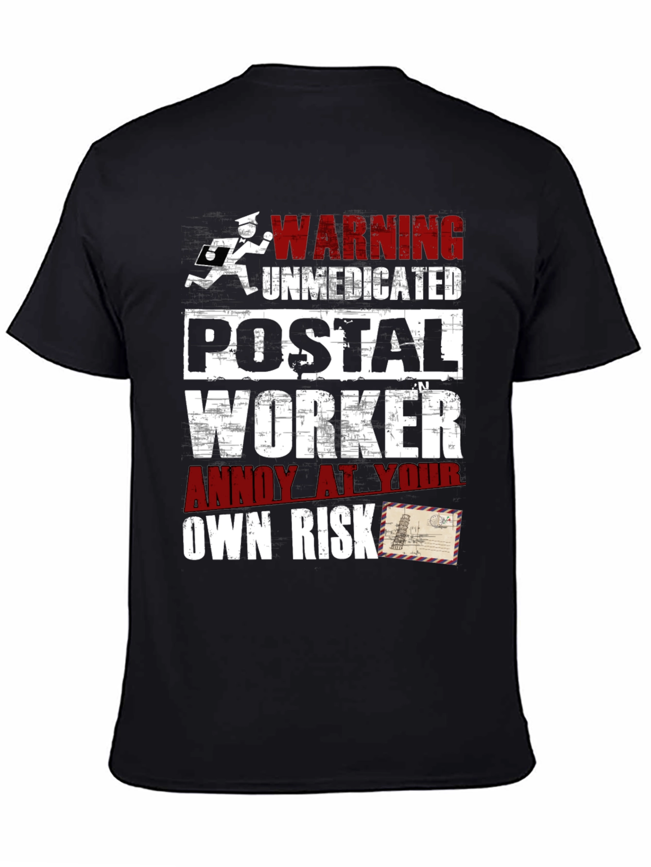Warning Unmedicated Postal Worker Graphic Tee