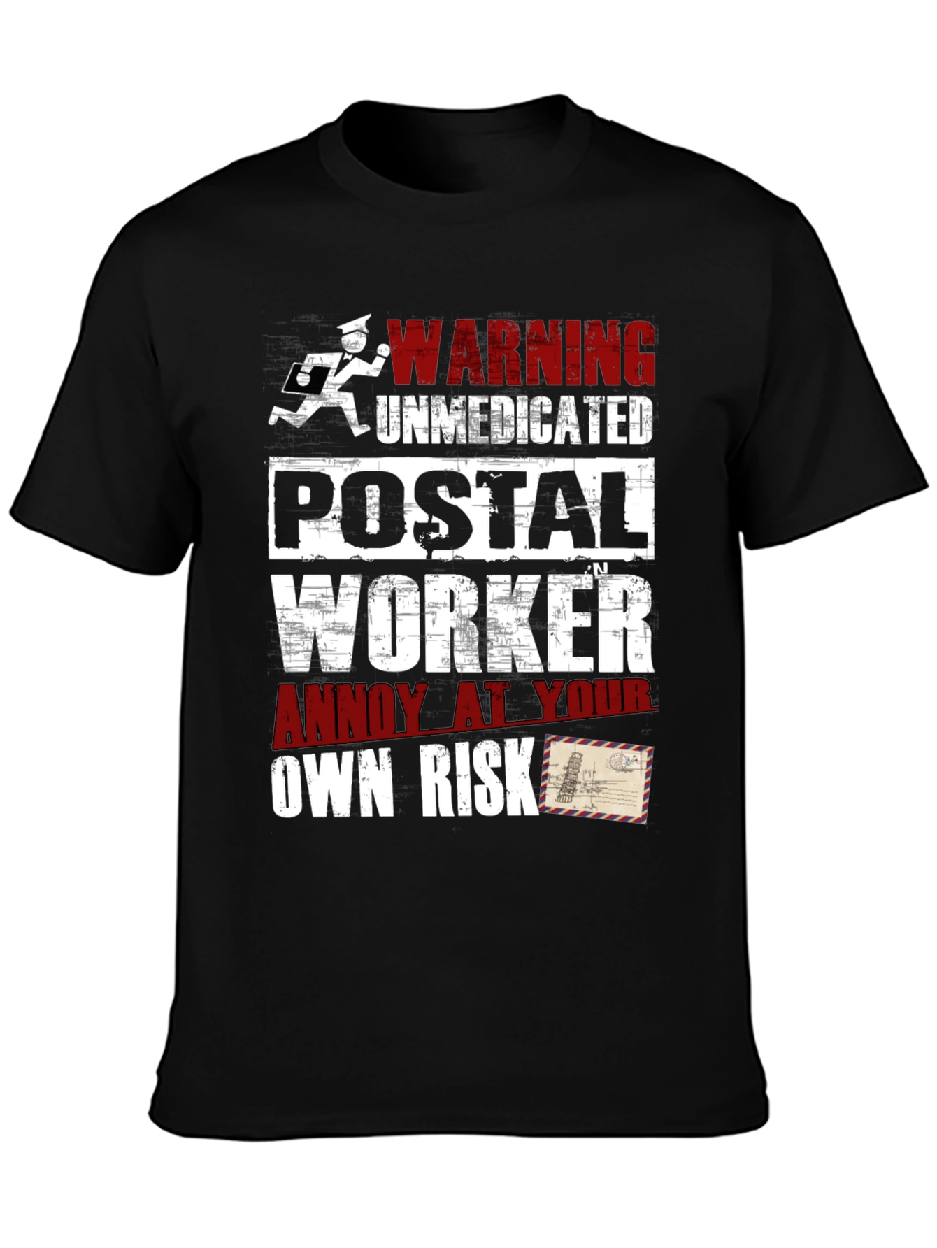Warning Unmedicated Postal Worker Graphic Tee