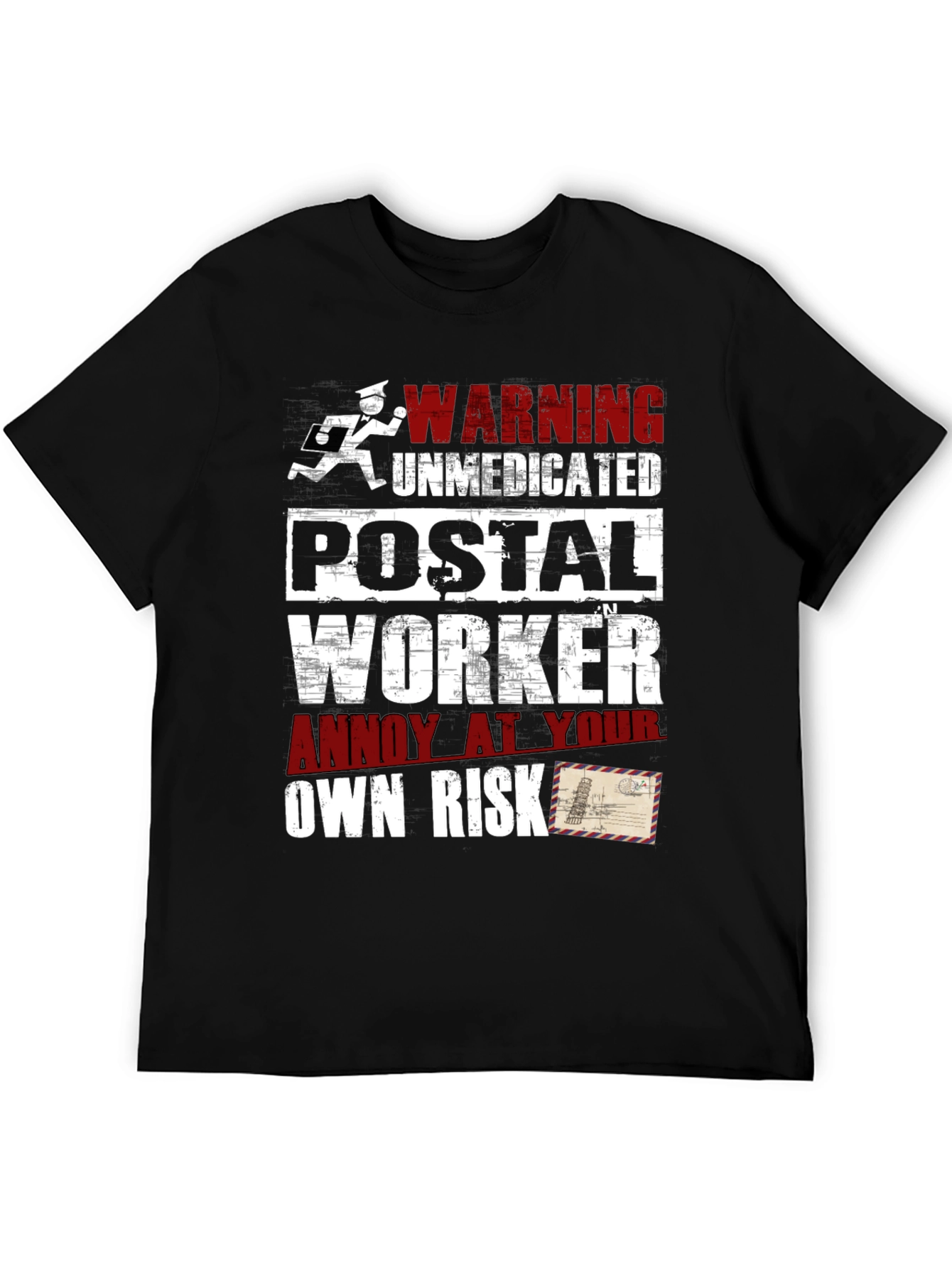 Warning Unmedicated Postal Worker Graphic Tee