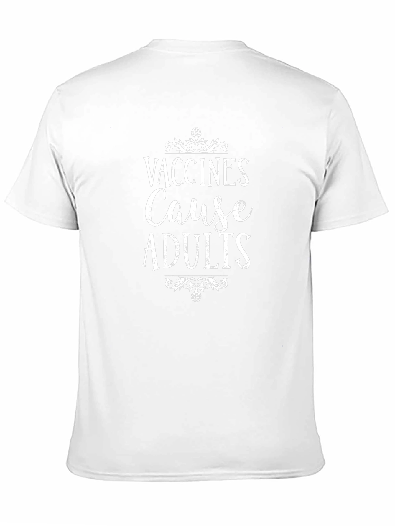 Vaccines Cause Adults T-Shirt