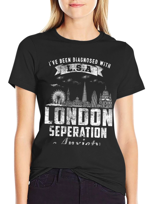 London Separation Anxiety T-Shirt