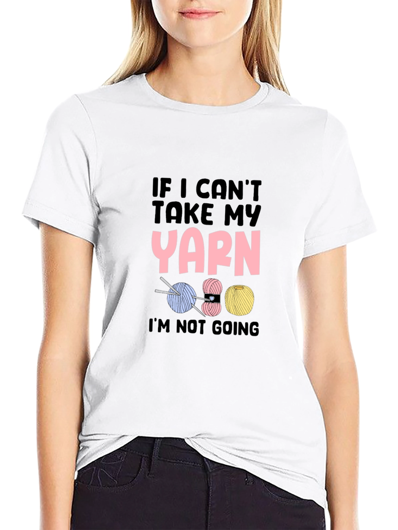 If I Cant Take My Yarn Funny Knitting T-Shirt