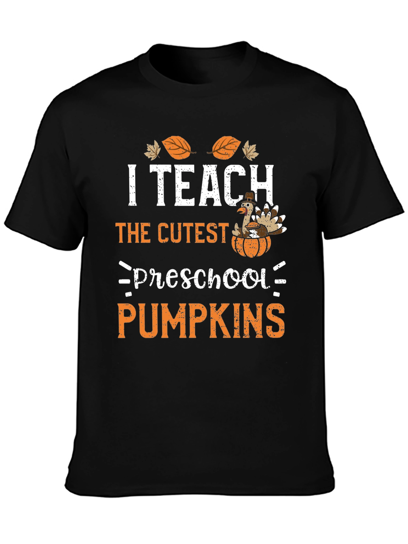 I Teach Preschool Pumpkins Thanksgiving T-Shirt