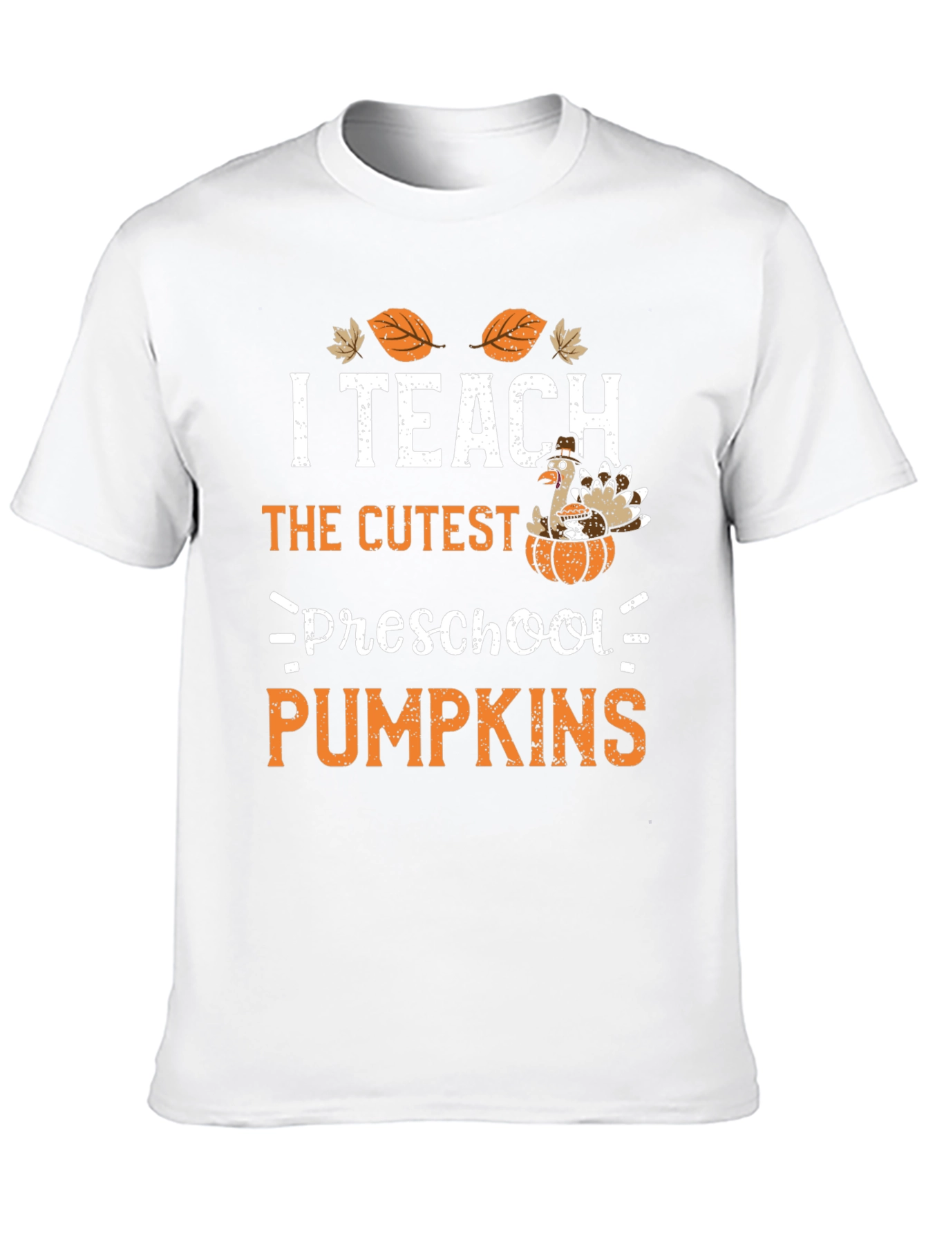 I Teach Preschool Pumpkins Thanksgiving T-Shirt