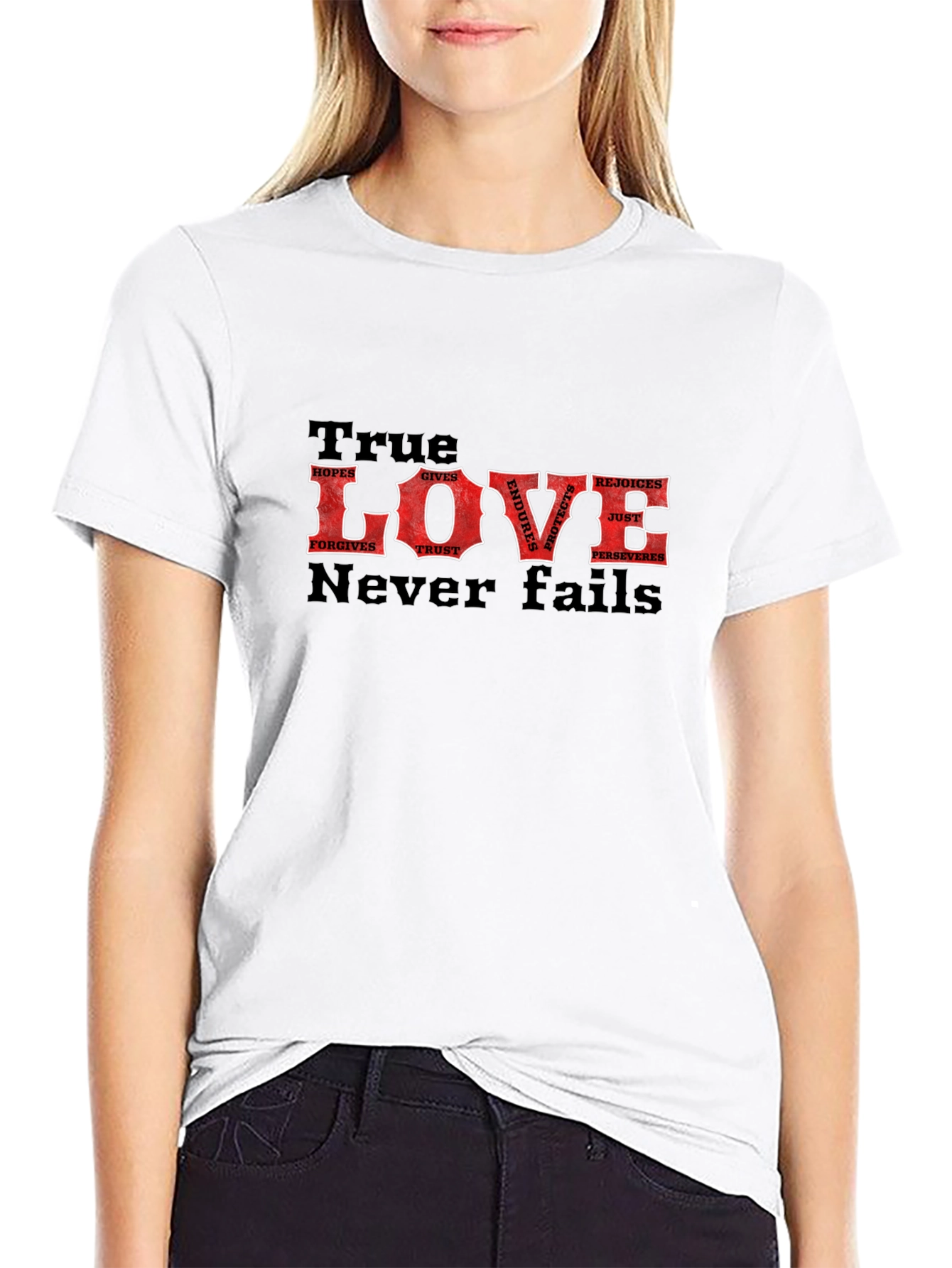 True Love Never Fails T-Shirt