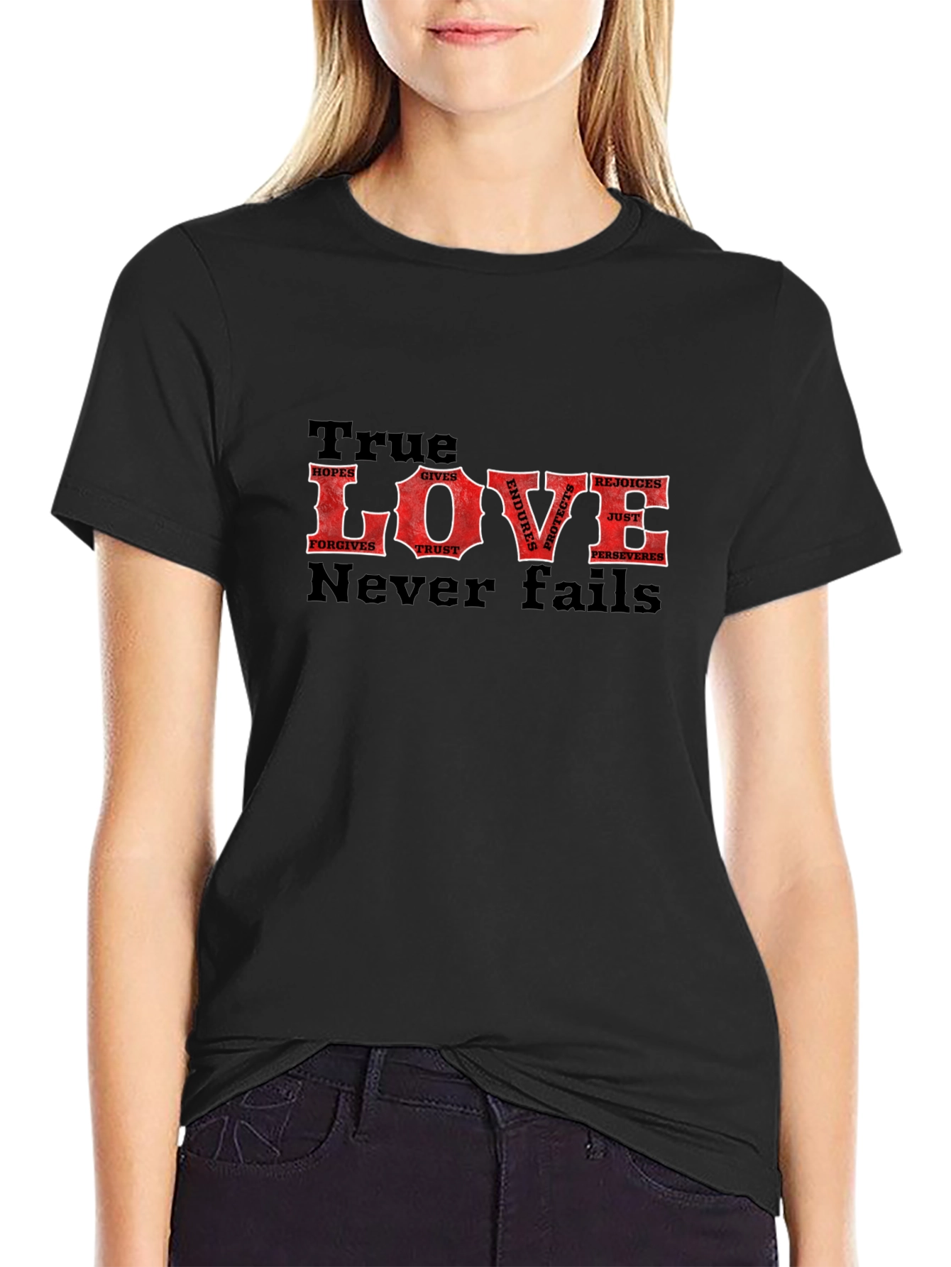 True Love Never Fails T-Shirt