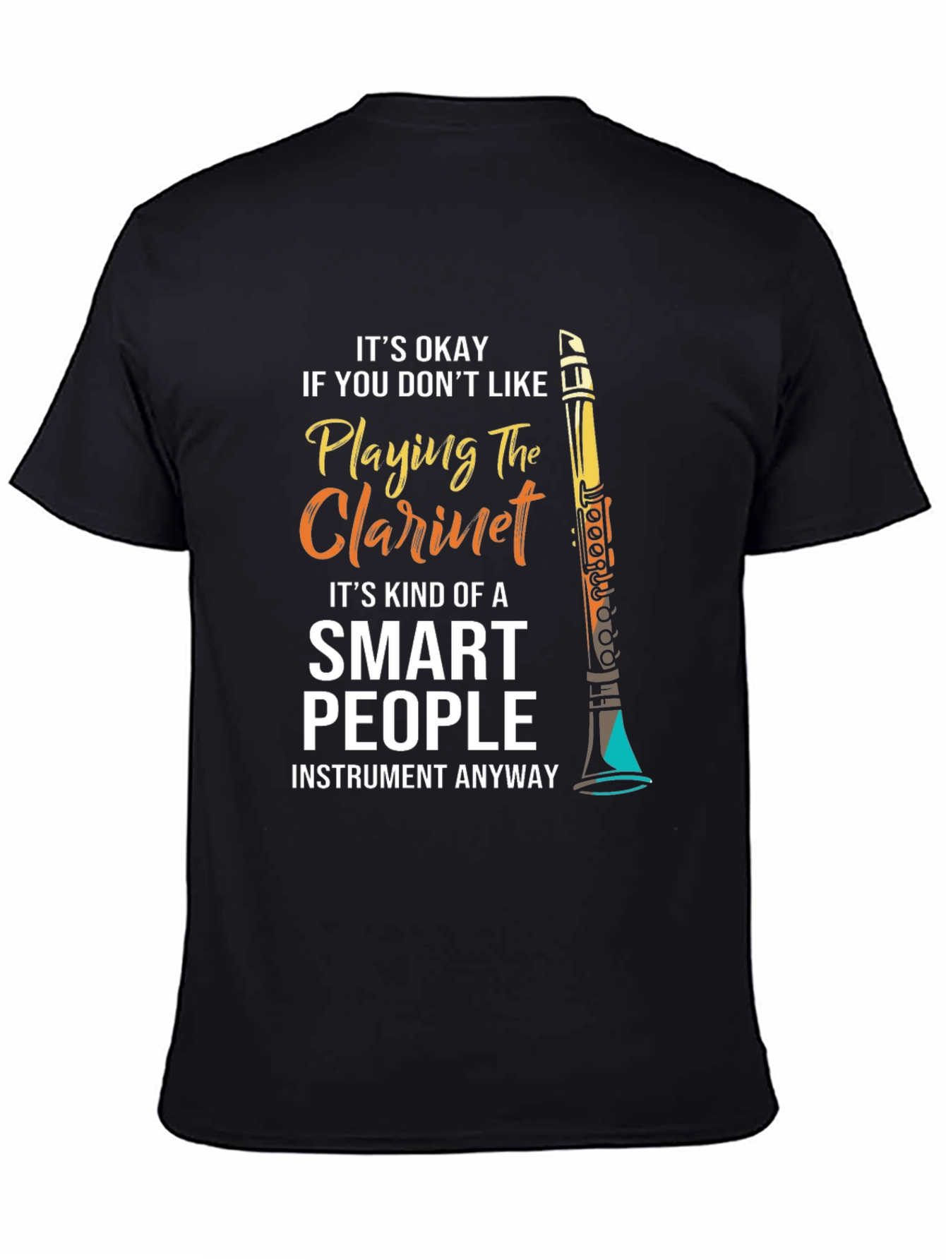 Funny Clarinet Player T-Shirt for Smart People