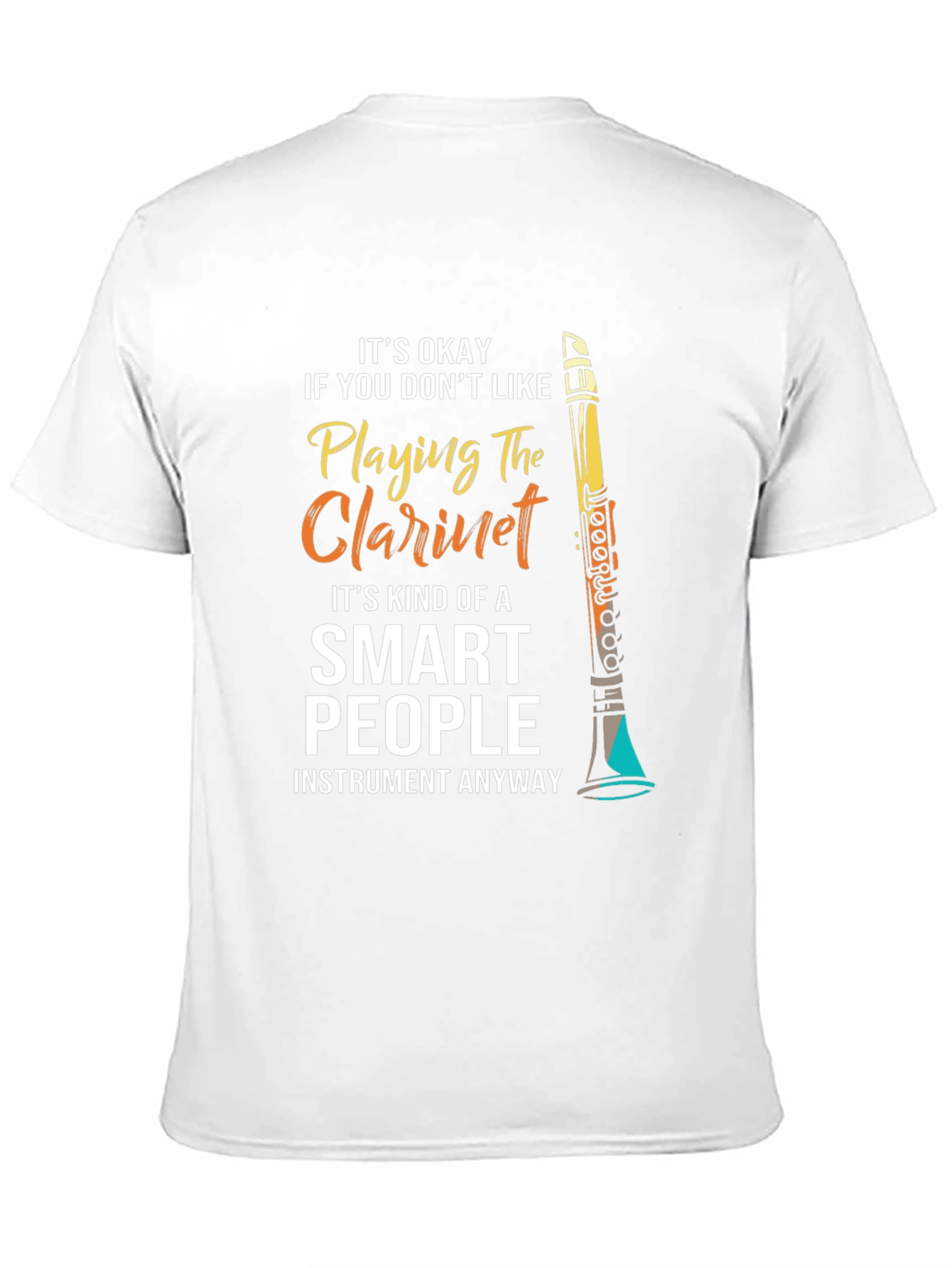 Funny Clarinet Player T-Shirt for Smart People