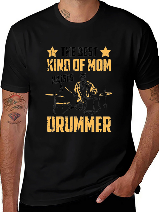 Best Kind of Mom Raises a Drummer T-Shirt