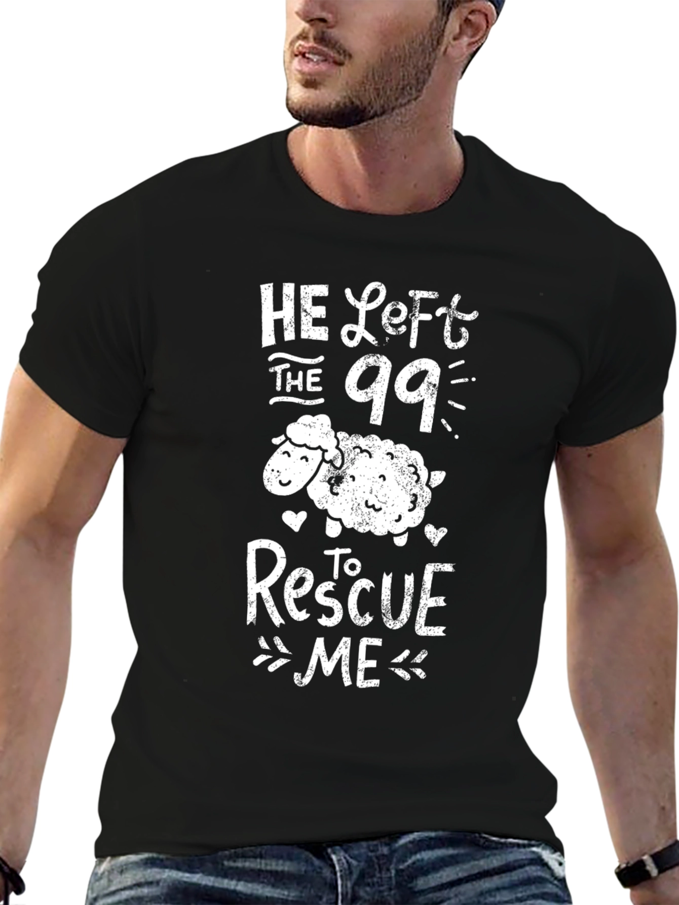 He Left the 99 to Rescue Me T-Shirt