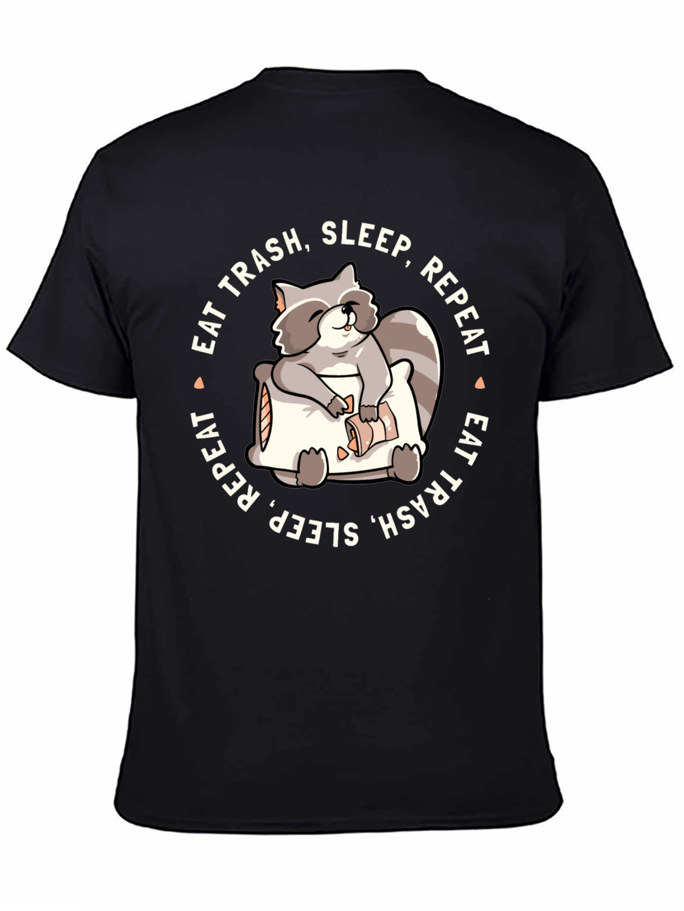 Eat Trash Sleep Repeat Raccoon T-Shirt