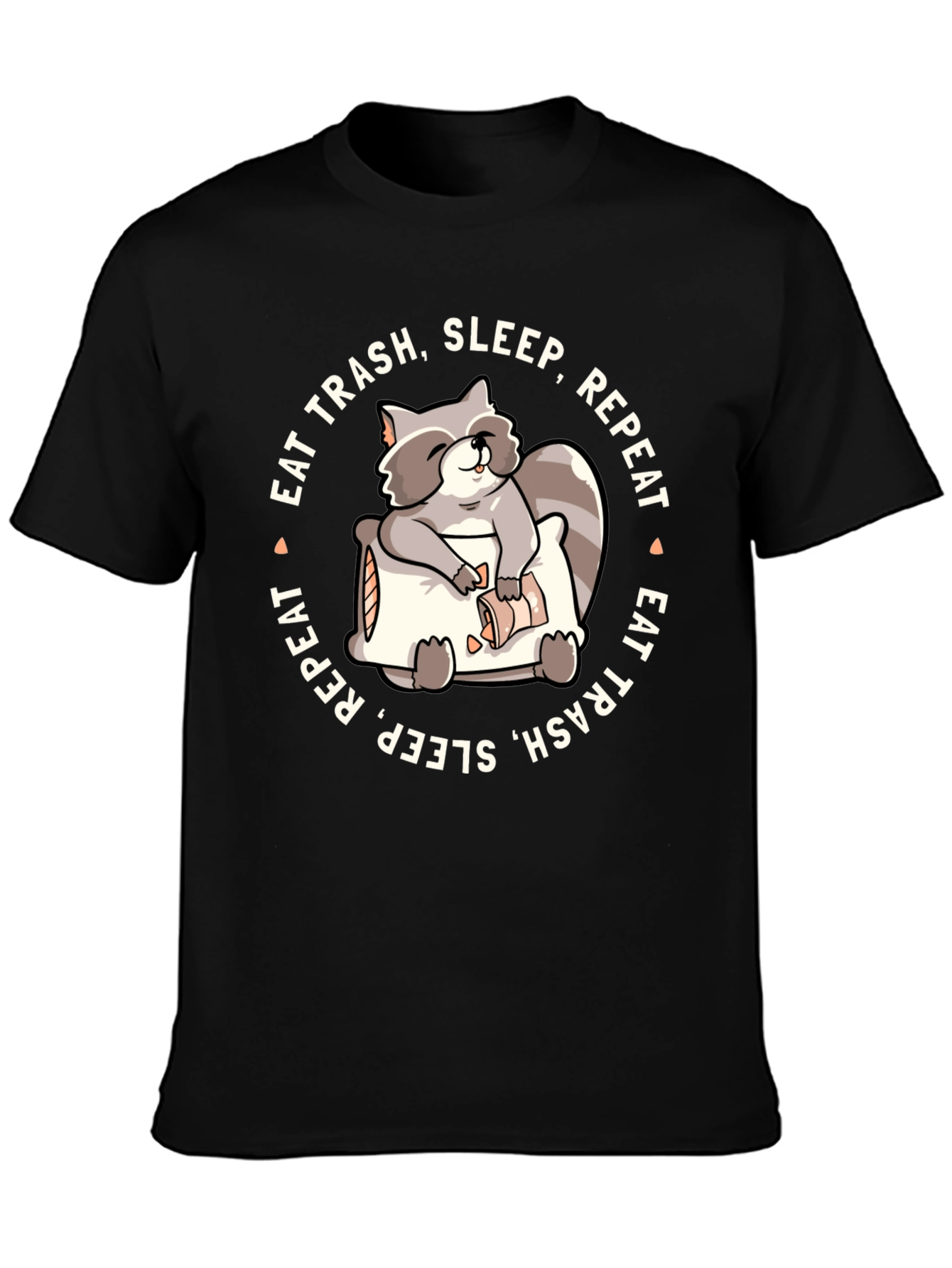 Eat Trash Sleep Repeat Raccoon T-Shirt