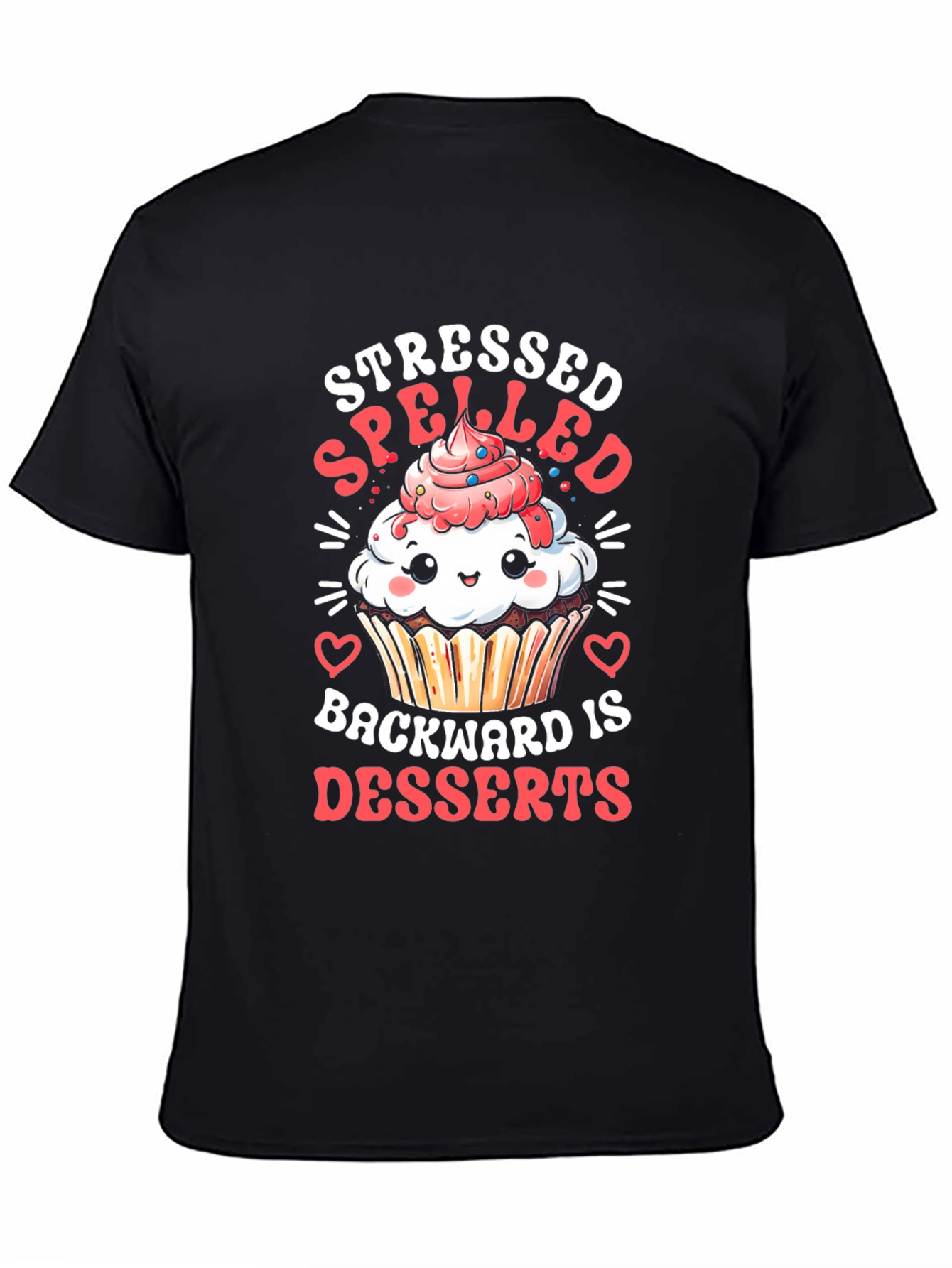 Stressed Spelled Backward Desserts T-Shirt