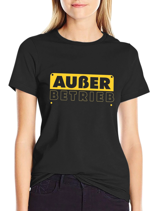 Außer Betrieb T-Shirt - Funny German Out of Service Tee