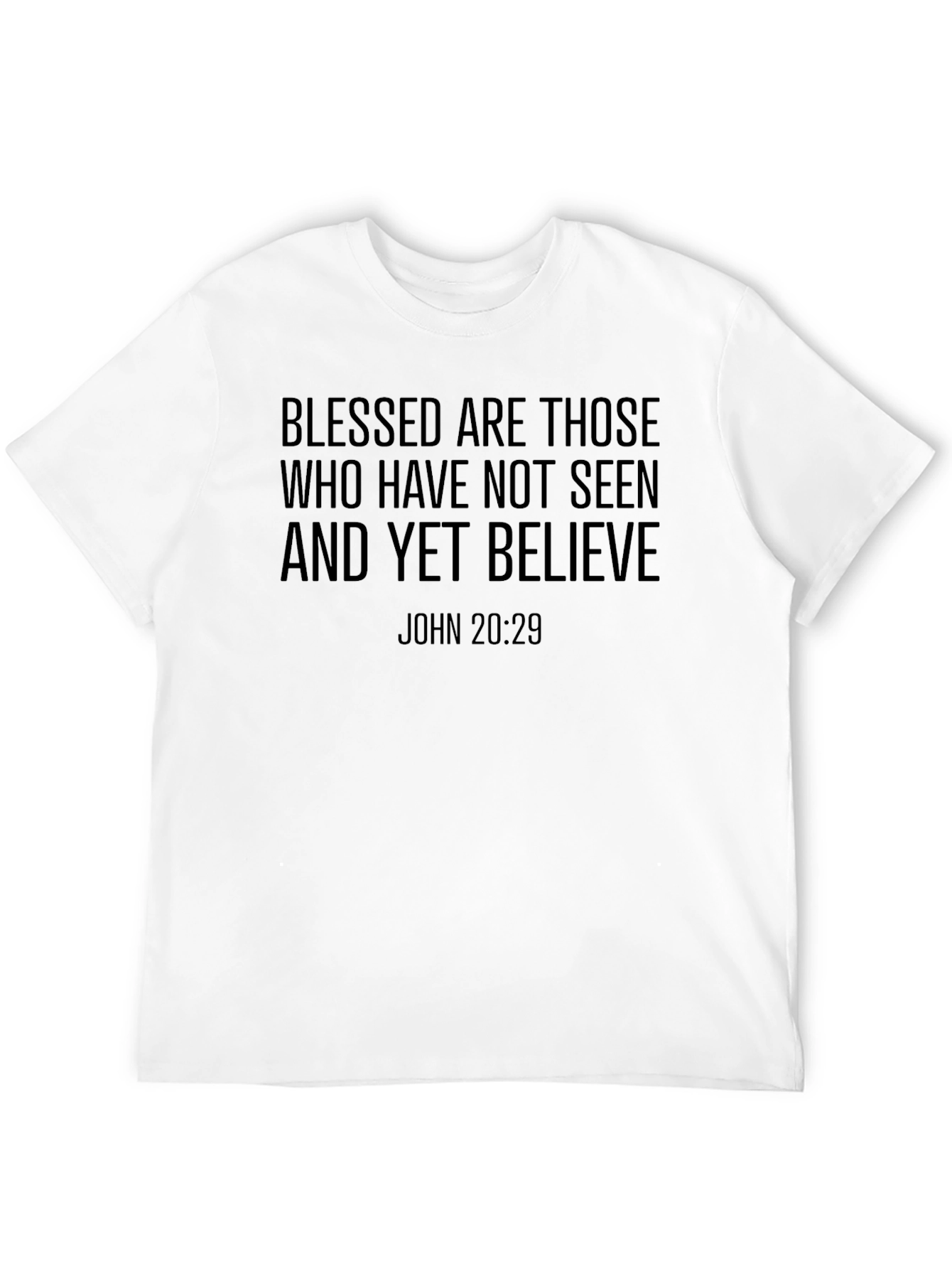 Blessed Are Those Who Believe Christian T-Shirt