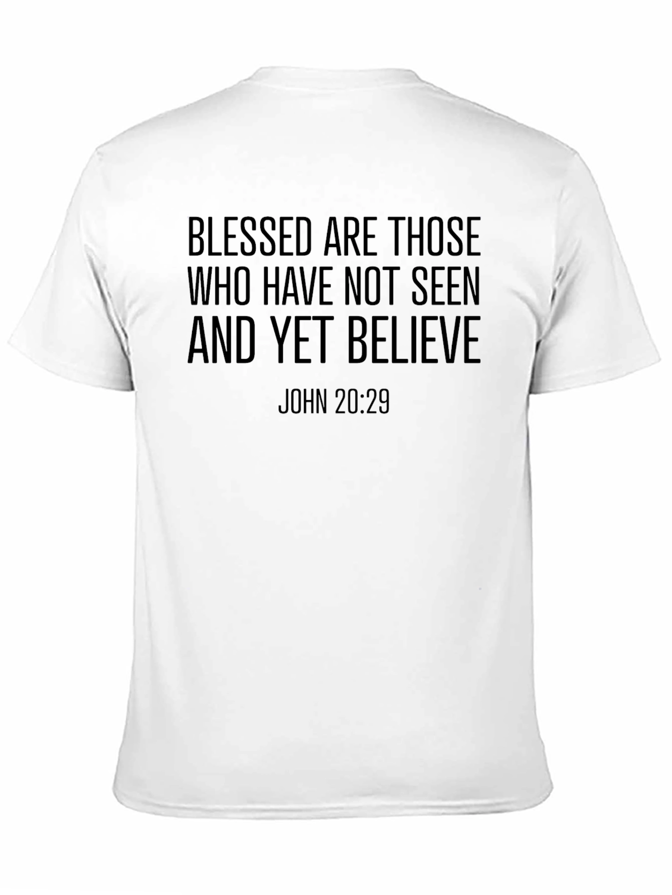 Blessed Are Those Who Believe Christian T-Shirt