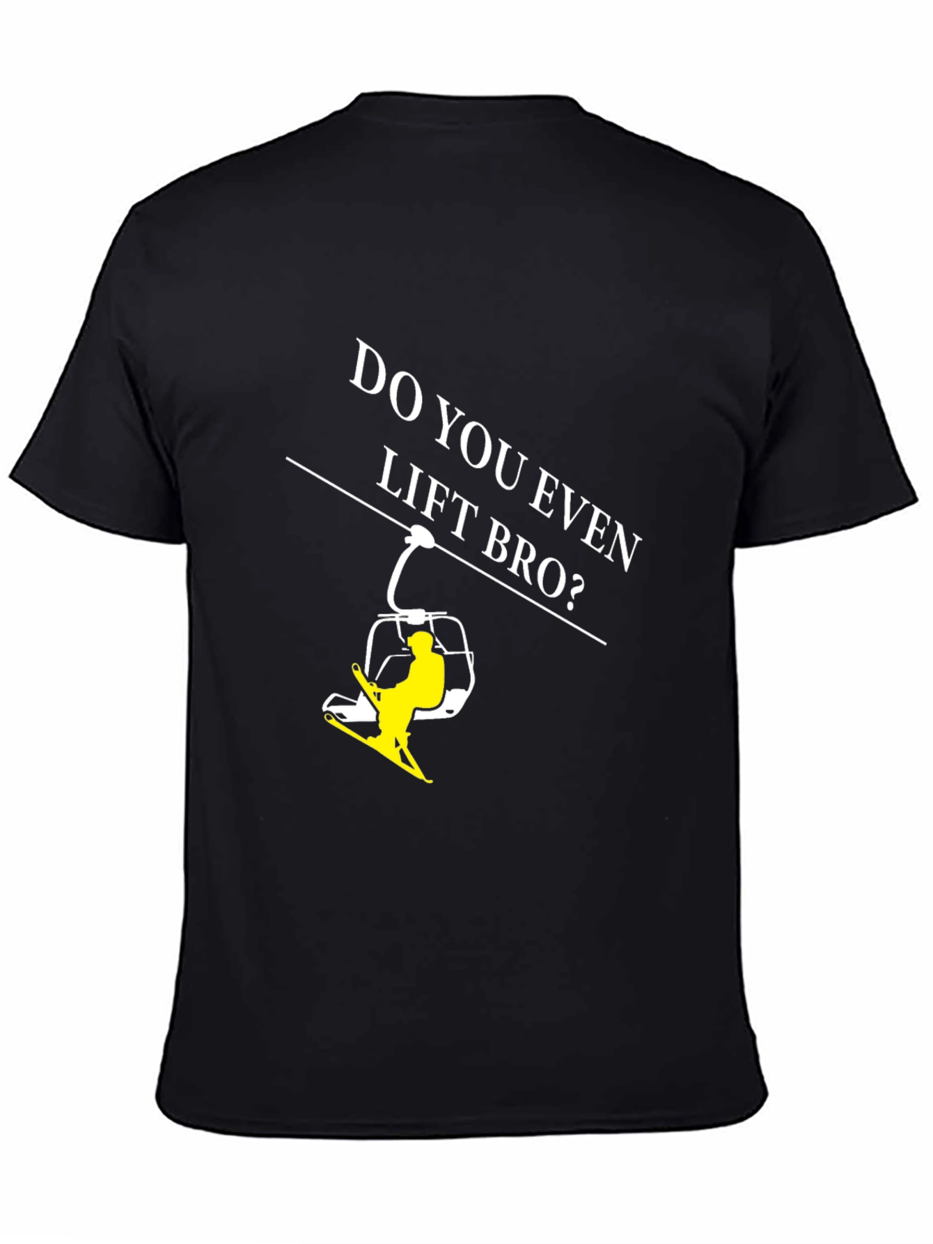 Do You Even Lift Bro? Ski T-Shirt - Black