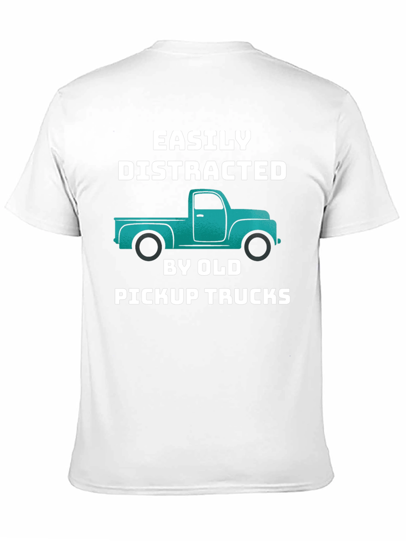 Easily Distracted By Old Pickup Trucks T-Shirt
