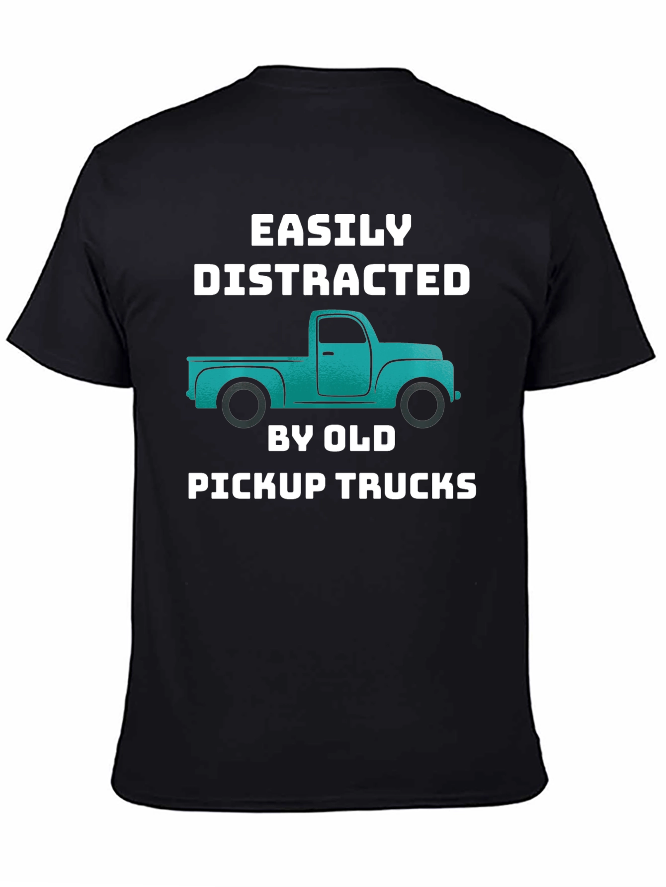 Easily Distracted By Old Pickup Trucks T-Shirt