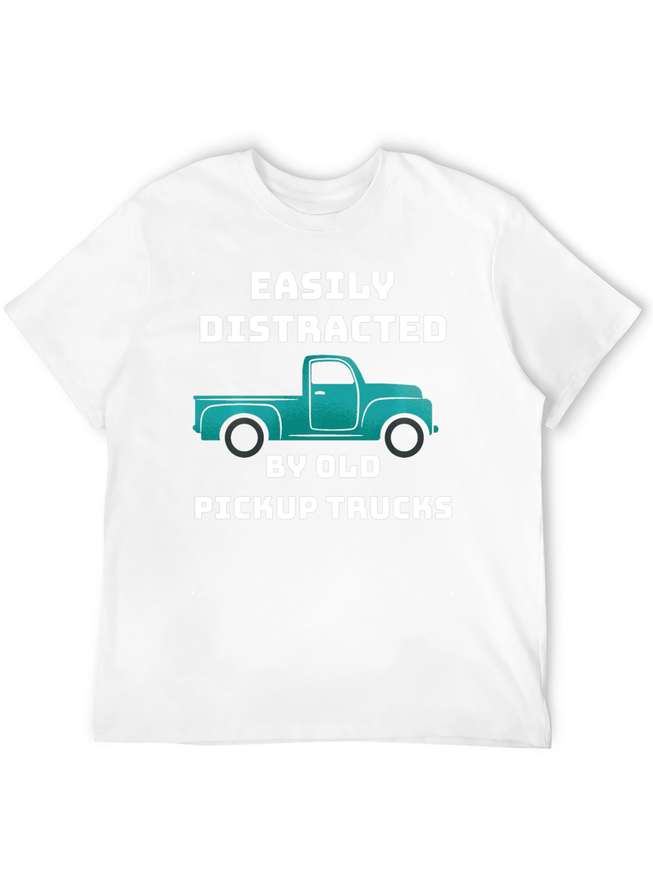 Easily Distracted By Old Pickup Trucks T-Shirt