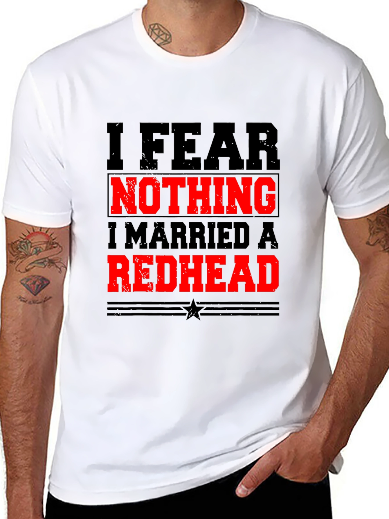 I Fear Nothing Redhead Husband Novelty T-Shirt