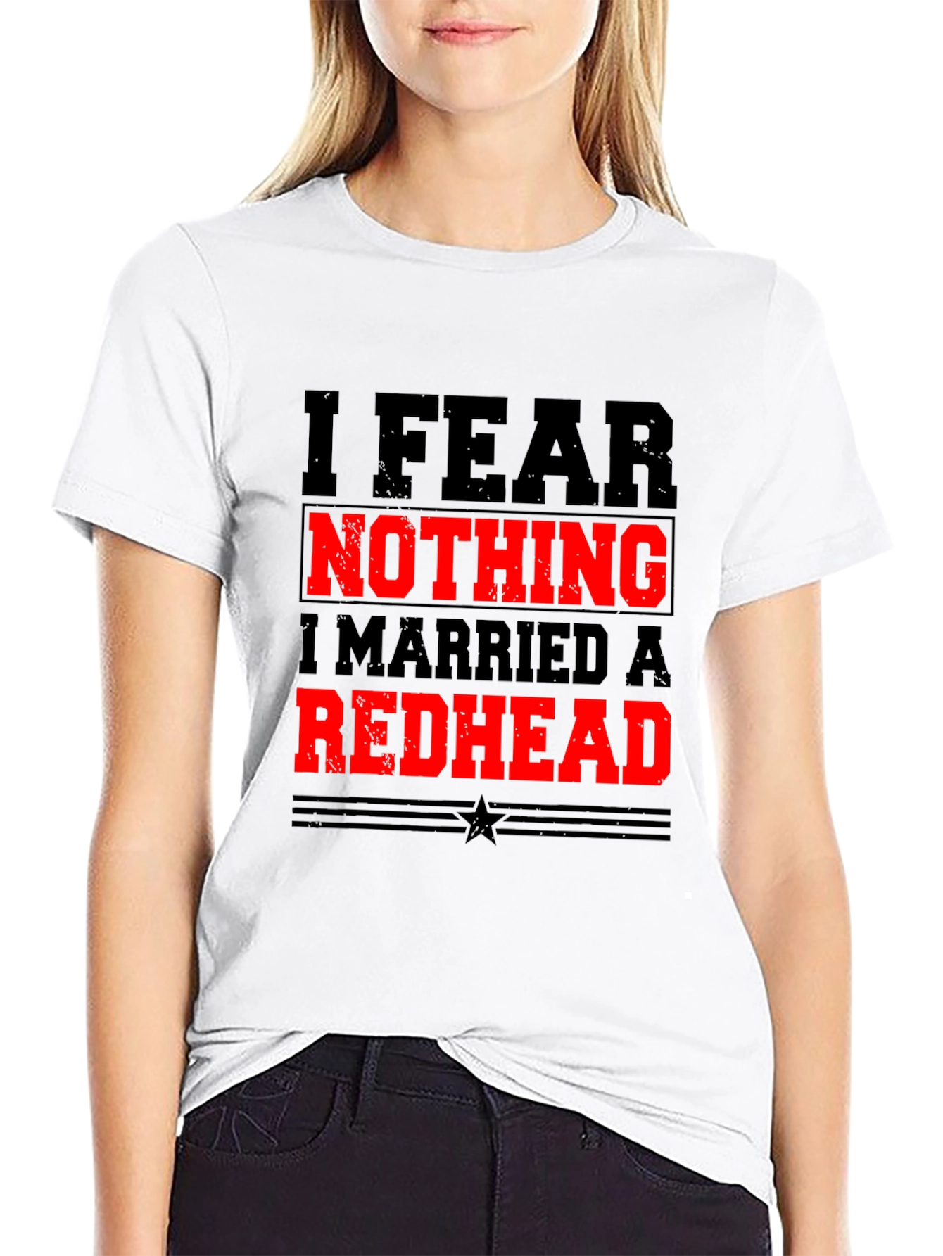 I Fear Nothing Redhead Husband Novelty T-Shirt