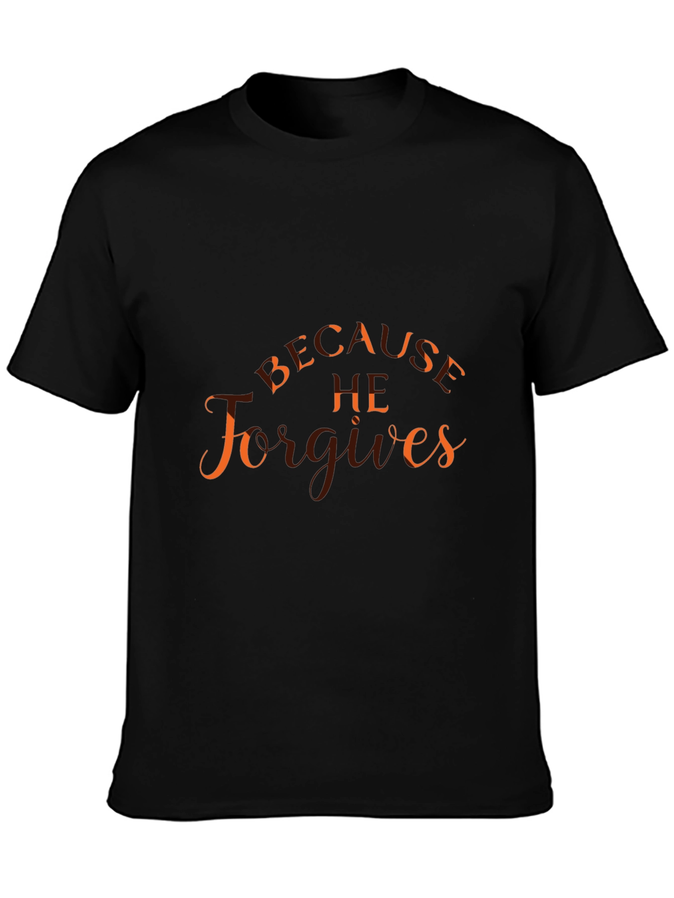 Because He Forgives Black Graphic T-Shirt