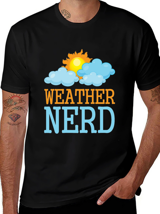 Weather Nerd T-Shirt - Fun Stylish Tee